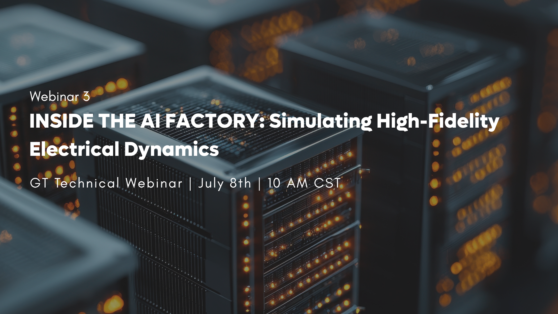 Inside the AI Factory Episode 3 technical webinar series july 8th 